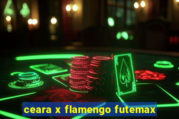 ceara x flamengo futemax